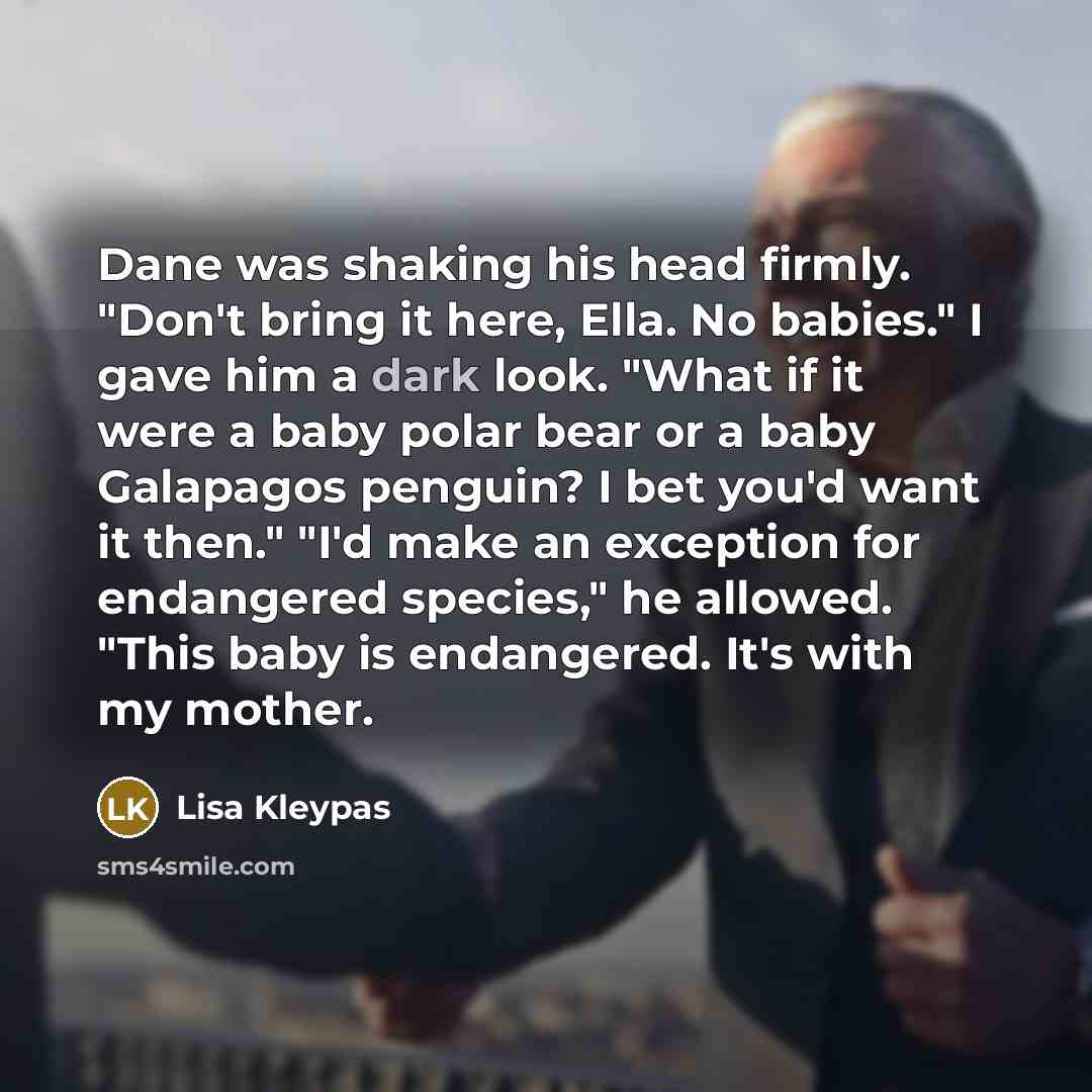 “Dane was shaking his head firmly. "Don't bring it here,…” quote by Lisa Kleypas