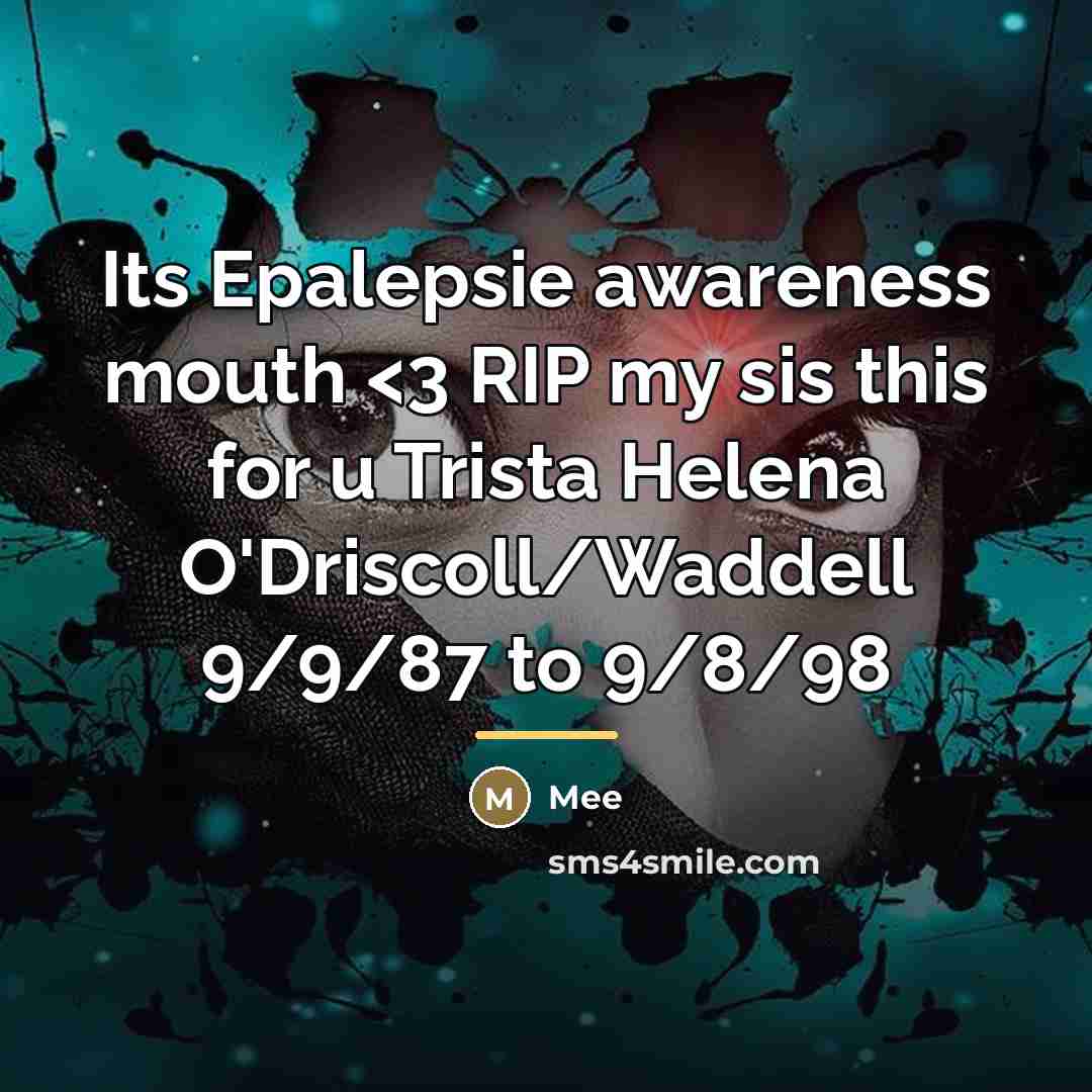 “Its Epalepsie awareness mouth…” quote by Mee