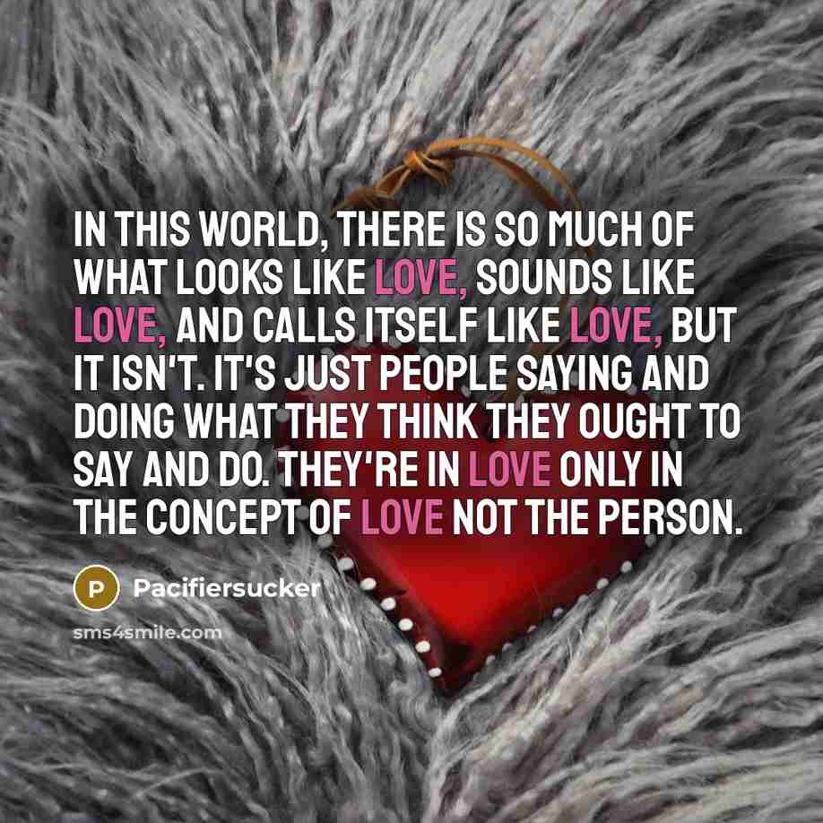 “In This World, There Is So Much Of What Looks…” quote by Pacifiersucker