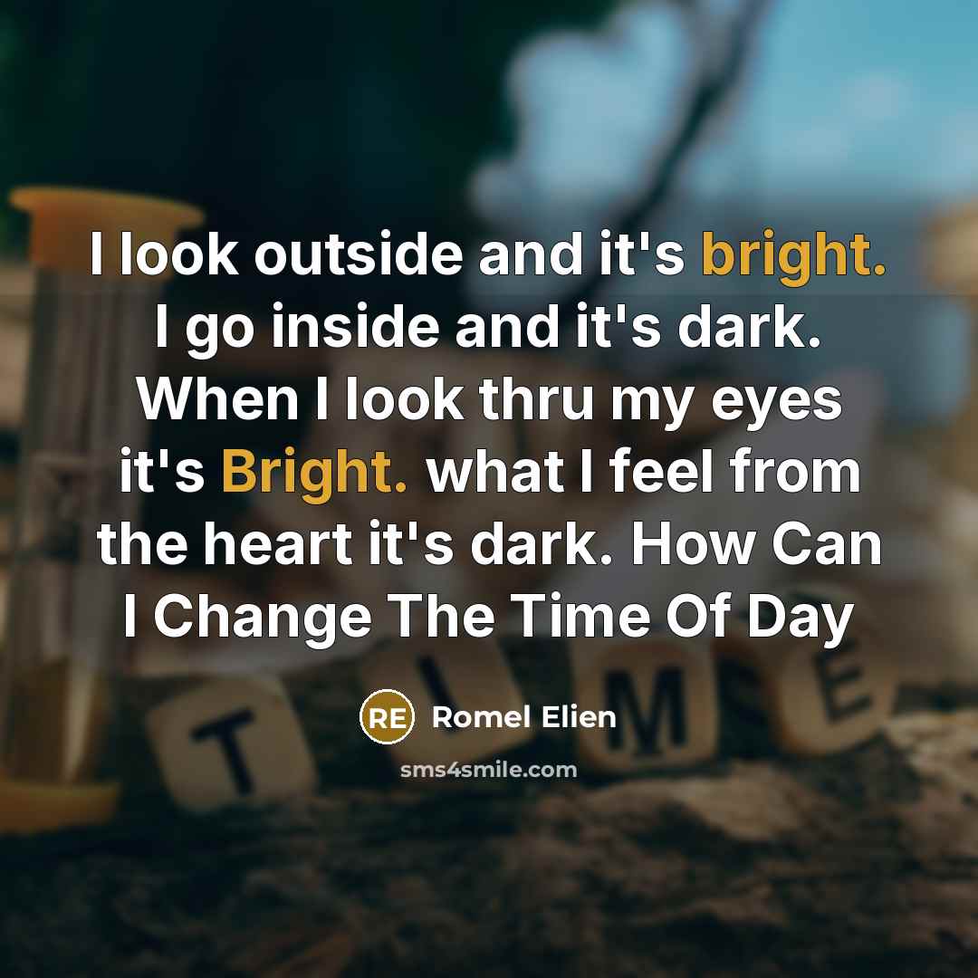 “I look outside and it's bright. I go inside and…” quote by Romel Elien