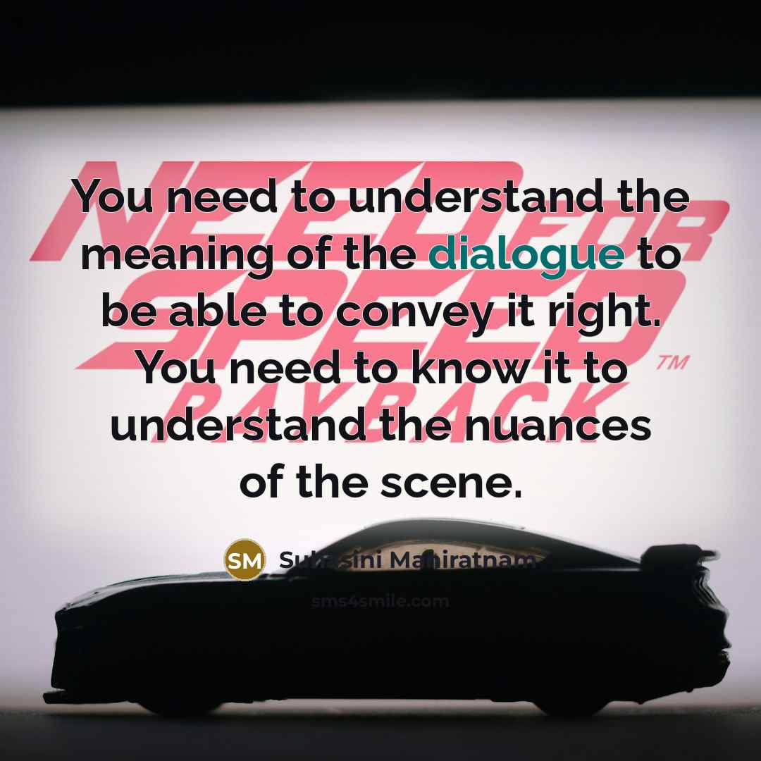“You need to understand the meaning of the dialogue to…” quote by Suhasini Maniratnam
