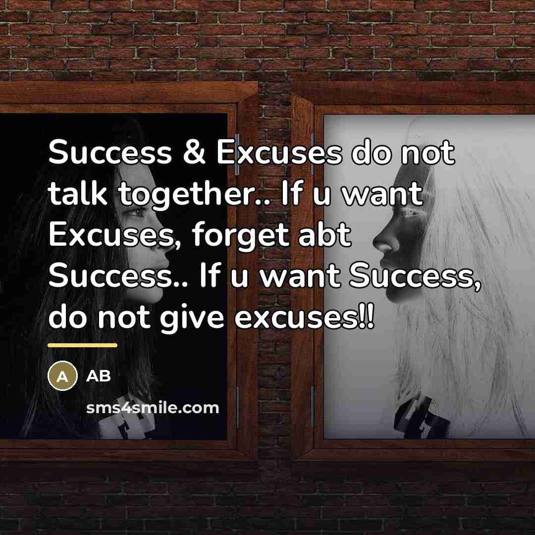 “Success & Excuses do not talk together.. If u want…” quote by AB