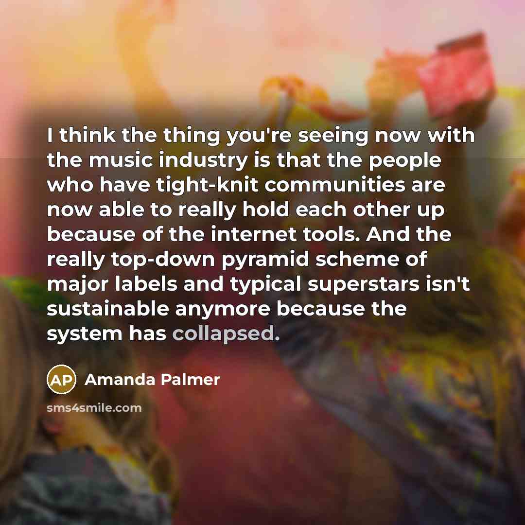 “I think the thing you're seeing now with the music…” quote by Amanda Palmer