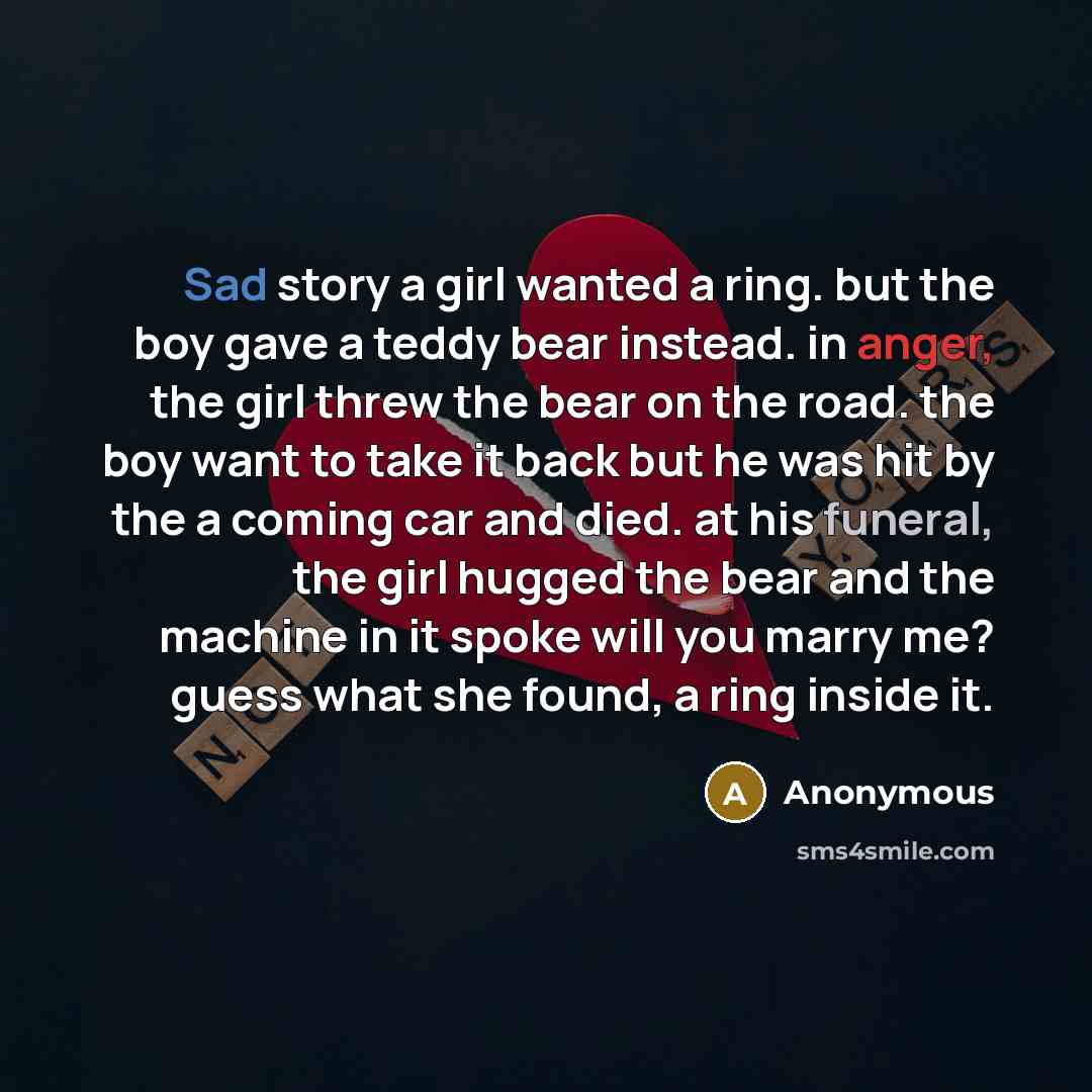 “Sad story a girl wanted a ring. but the boy…” quote by Anonymous