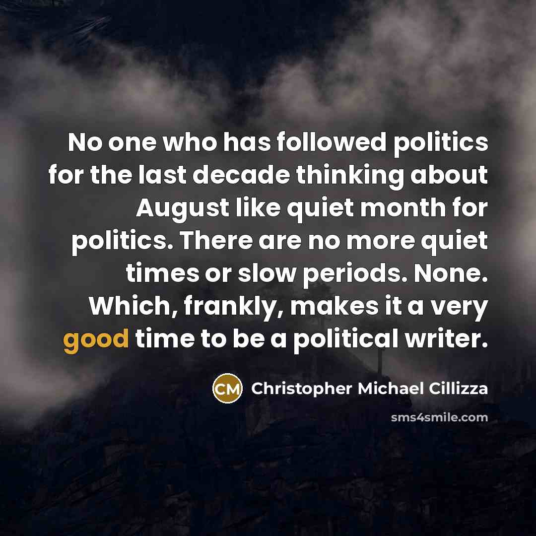 “No one who has followed politics for the last decade…” quote by Christopher Michael Cillizza