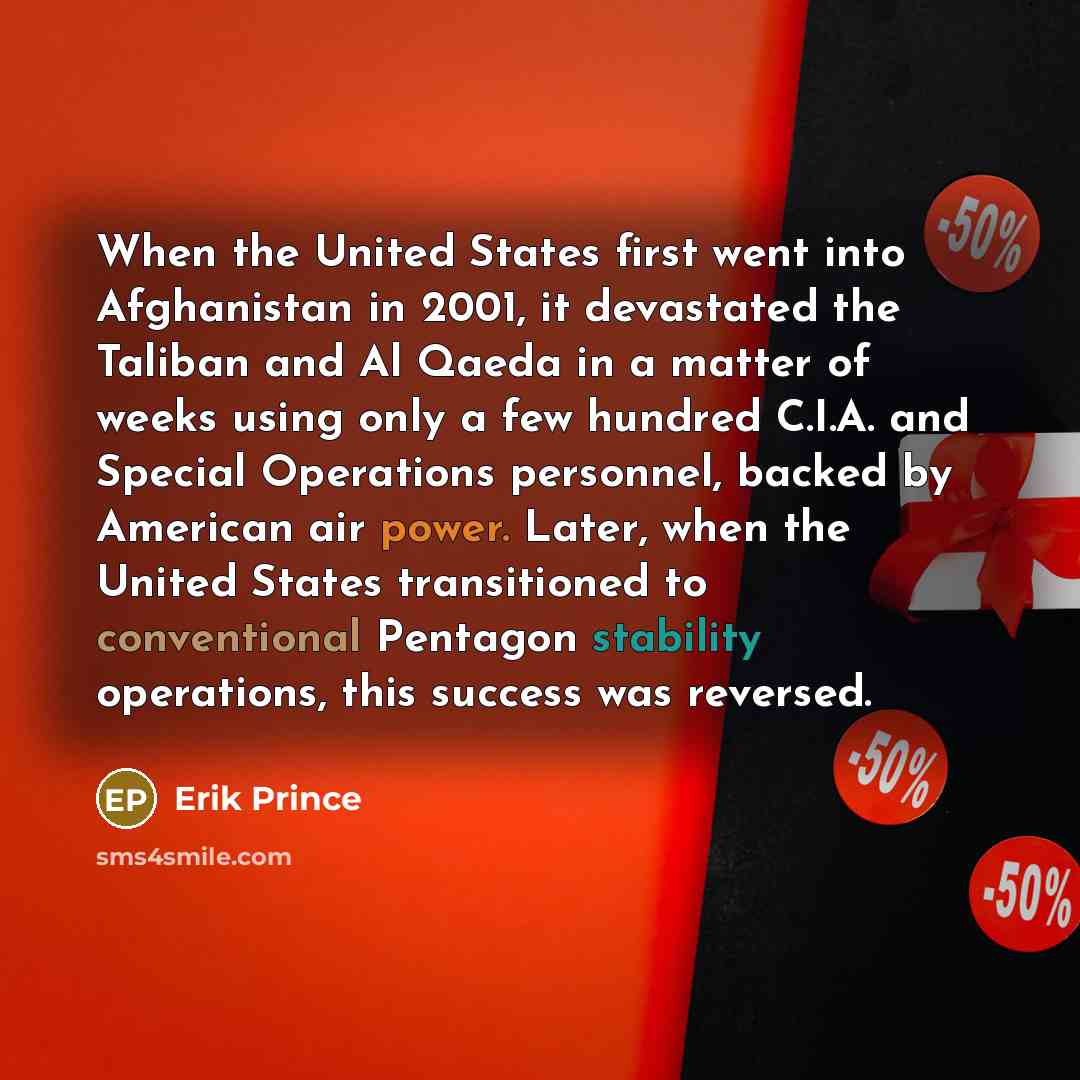 “When the United States first went into Afghanistan in 2001,…” quote by Erik Prince
