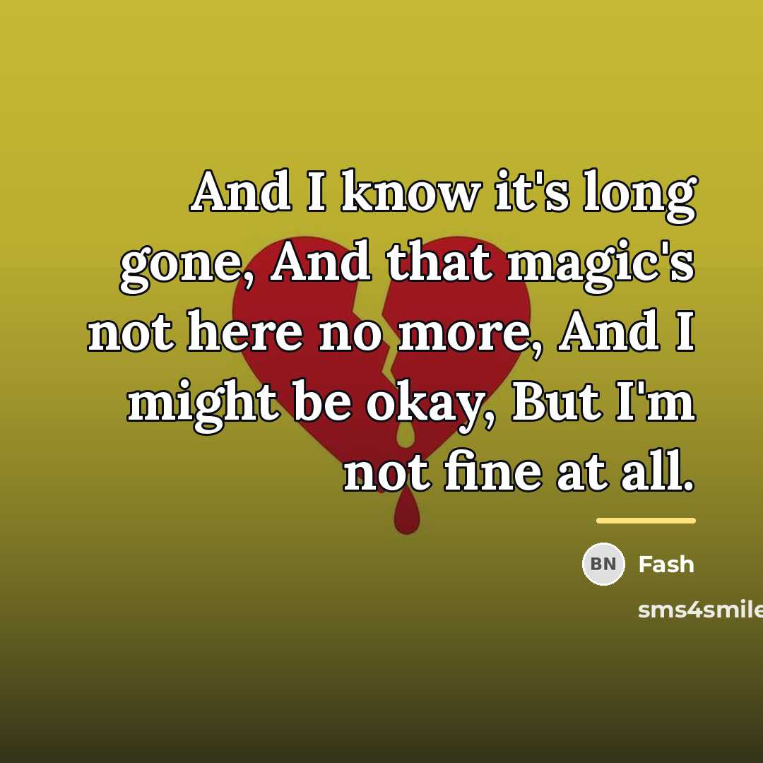 “And I know it's long gone, And that magic's not…” quote by Fash