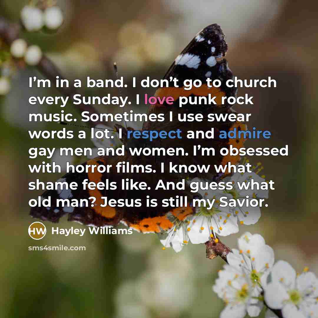 “I’m in a band. I don’t go to church every…” quote by Hayley Williams