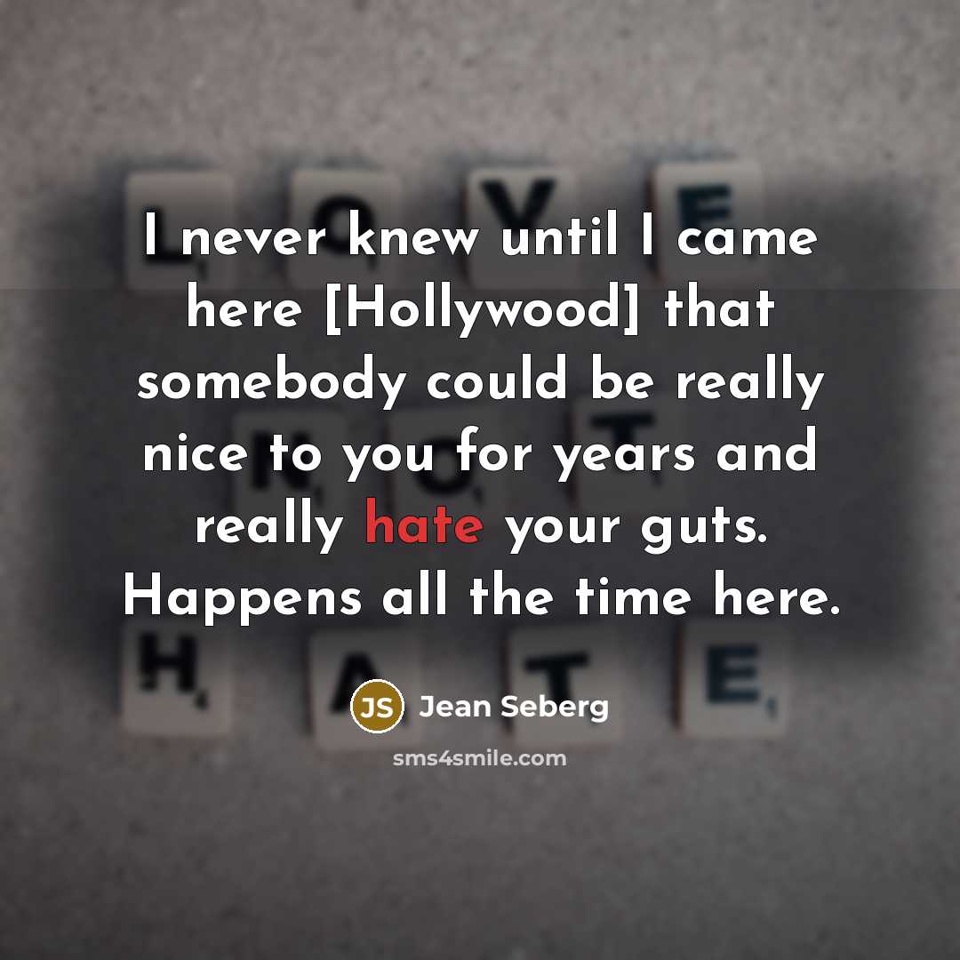 “I never knew until I came here [Hollywood] that somebody…” quote by Jean Seberg