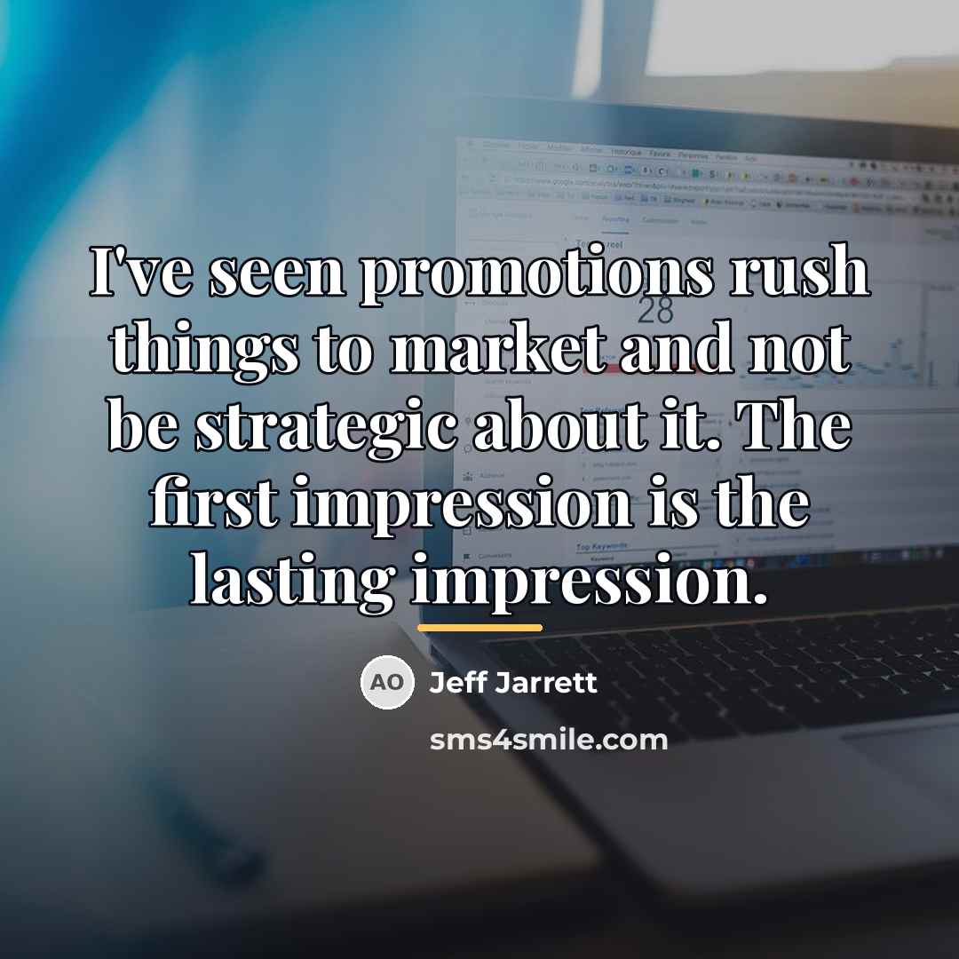 “I've seen promotions rush things to market and not be…” quote by Jeff Jarrett