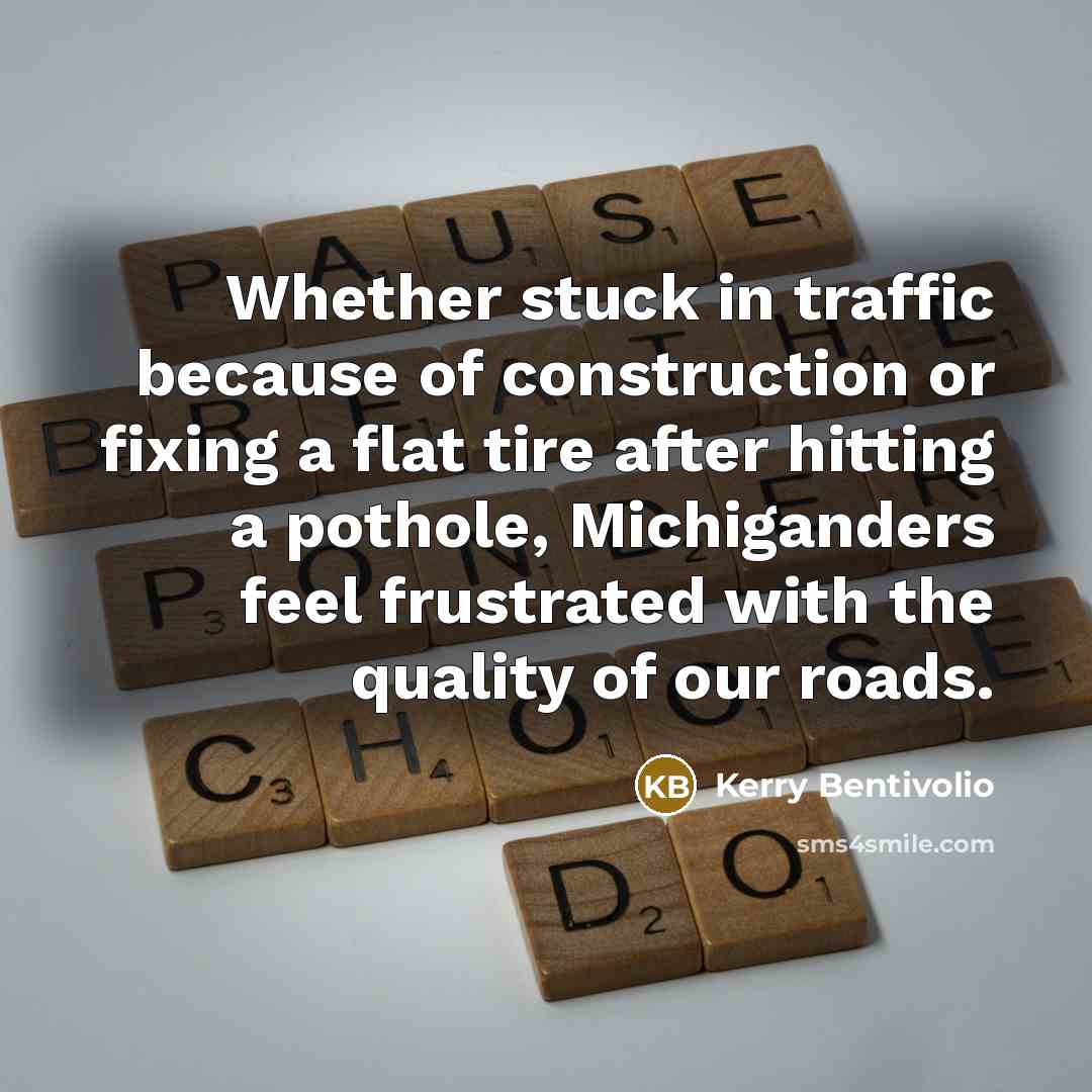 “Whether stuck in traffic because of construction or fixing a…” quote by Kerry Bentivolio