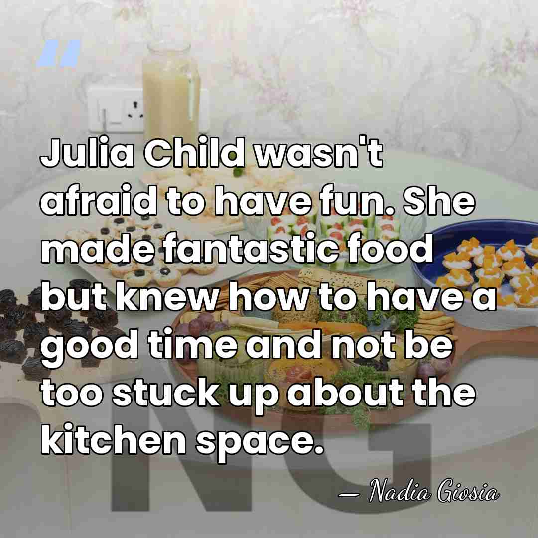 Julia Child wasn't afraid to have fun. She made fantastic food but&hellip; - Nadia Giosia
