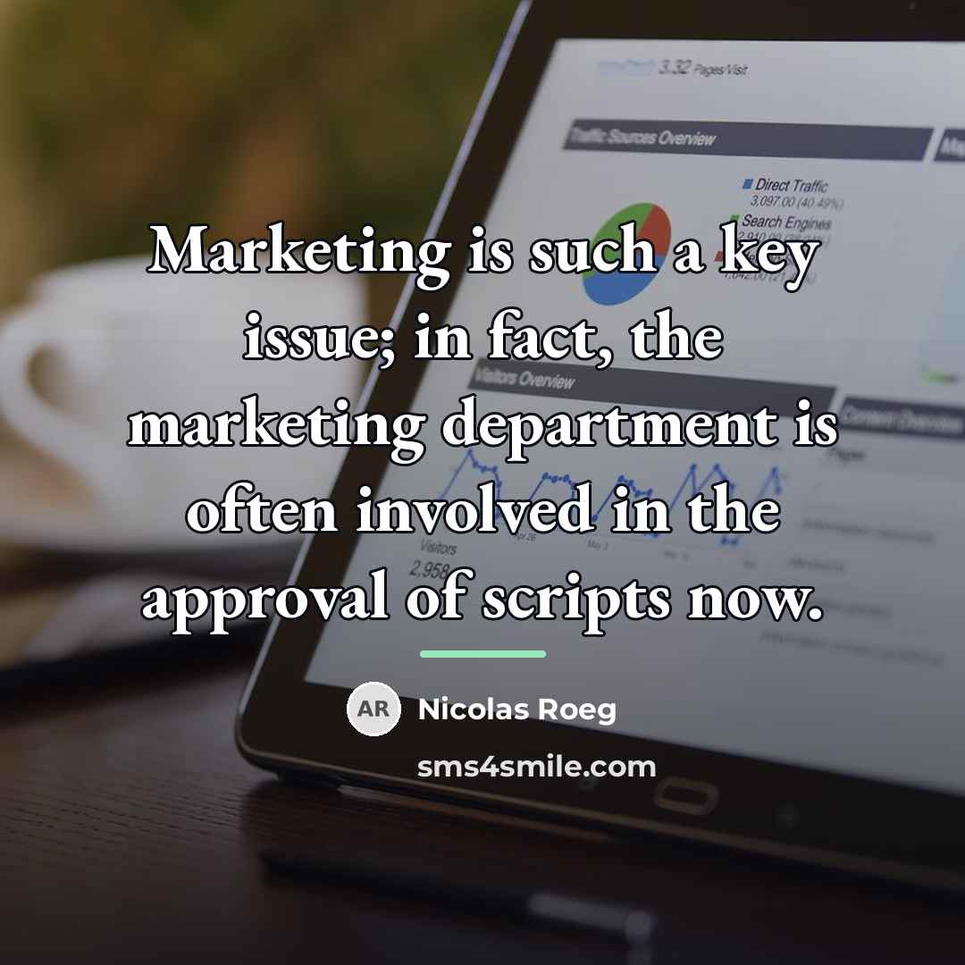 “Marketing is such a key issue; in fact, the marketing…” quote by Nicolas Roeg