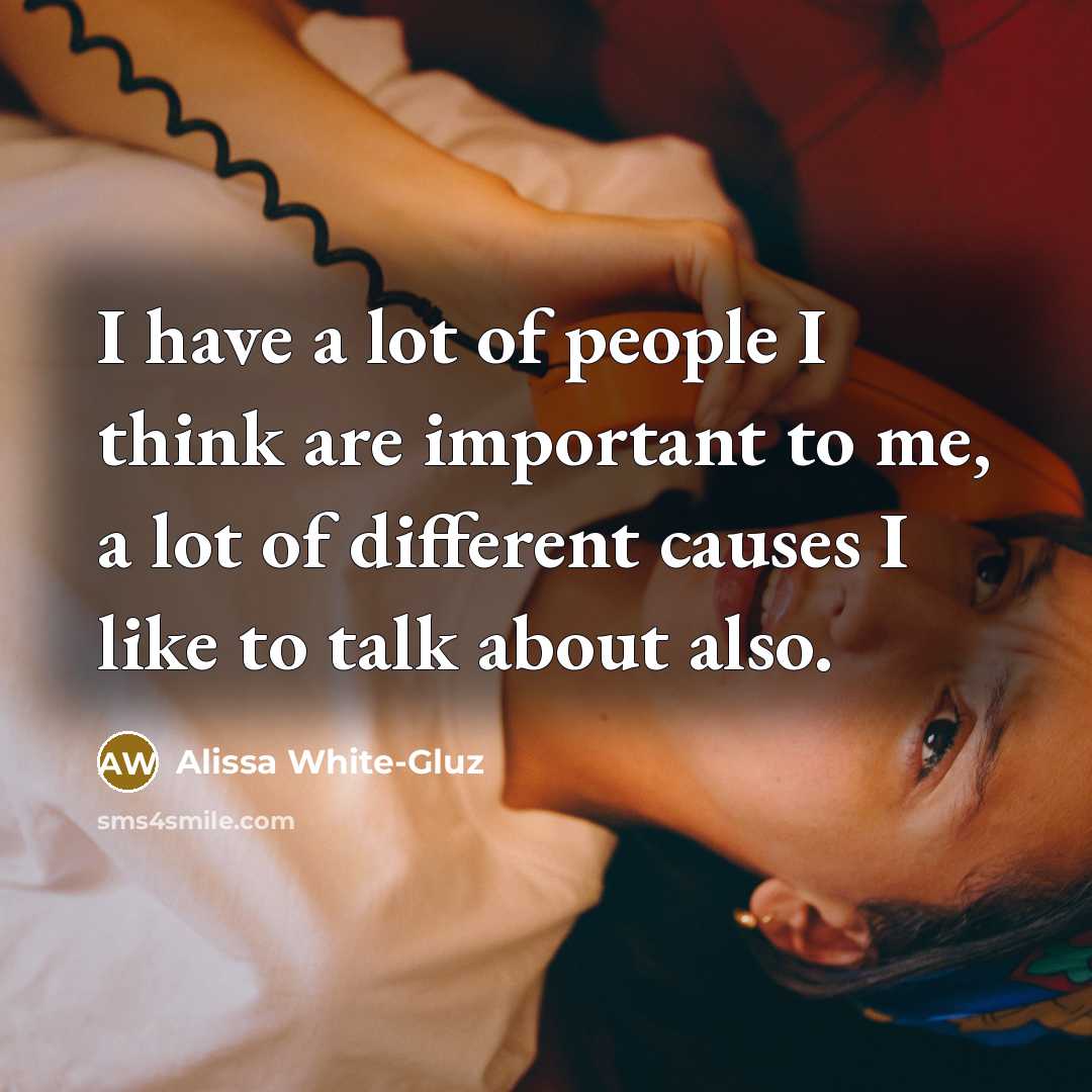 “I have a lot of people I think are important…” quote by Alissa White-Gluz