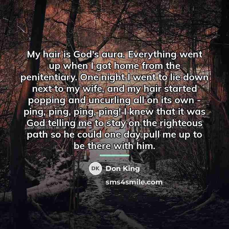 “My hair is God's aura. Everything went up when I…” quote by Don King