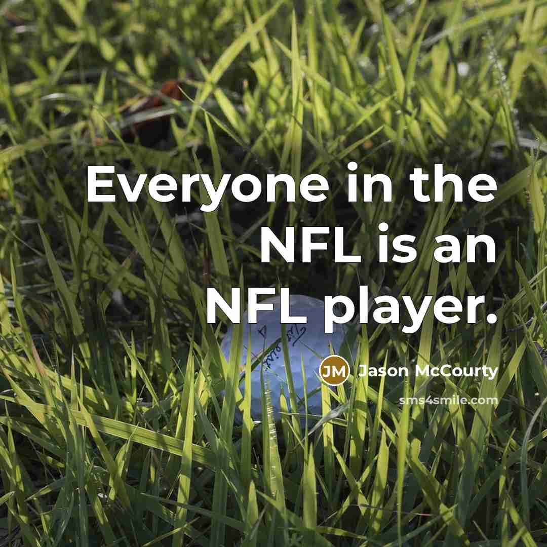 “Everyone in the NFL is an NFL player.…” quote by Jason McCourty