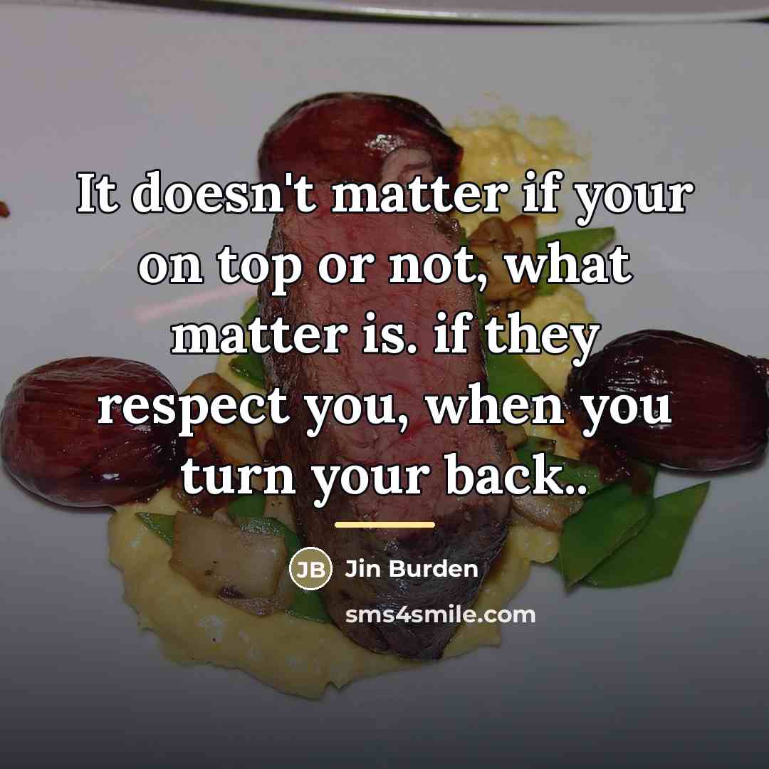 “It doesn't matter if your on top or not, what…” quote by Jin Burden