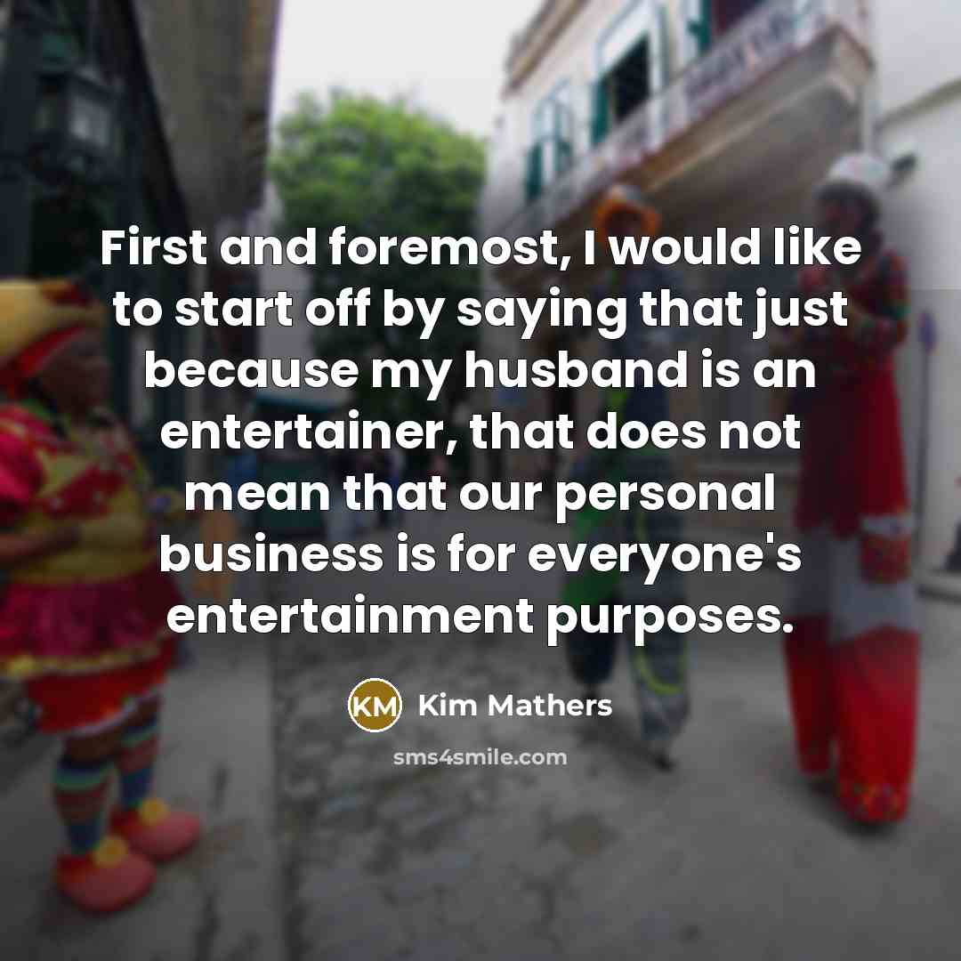 “First and foremost, I would like to start off by…” quote by Kim Mathers