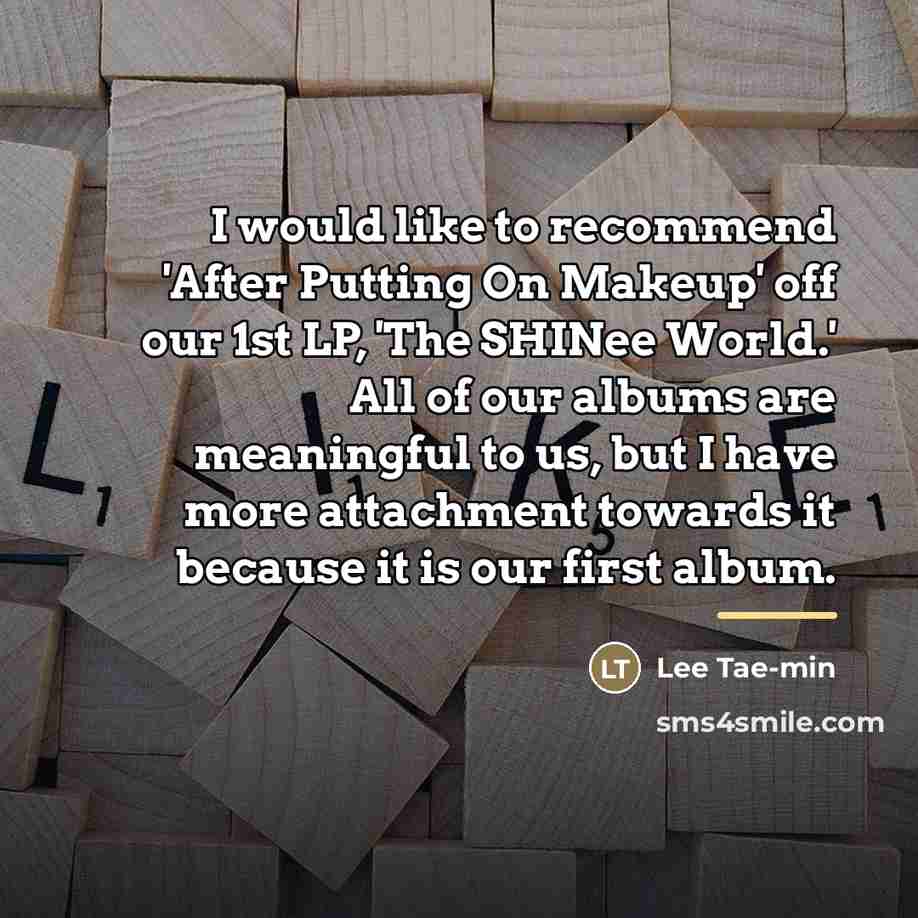 “I would like to recommend 'After Putting On Makeup' off…” quote by Lee Tae-min