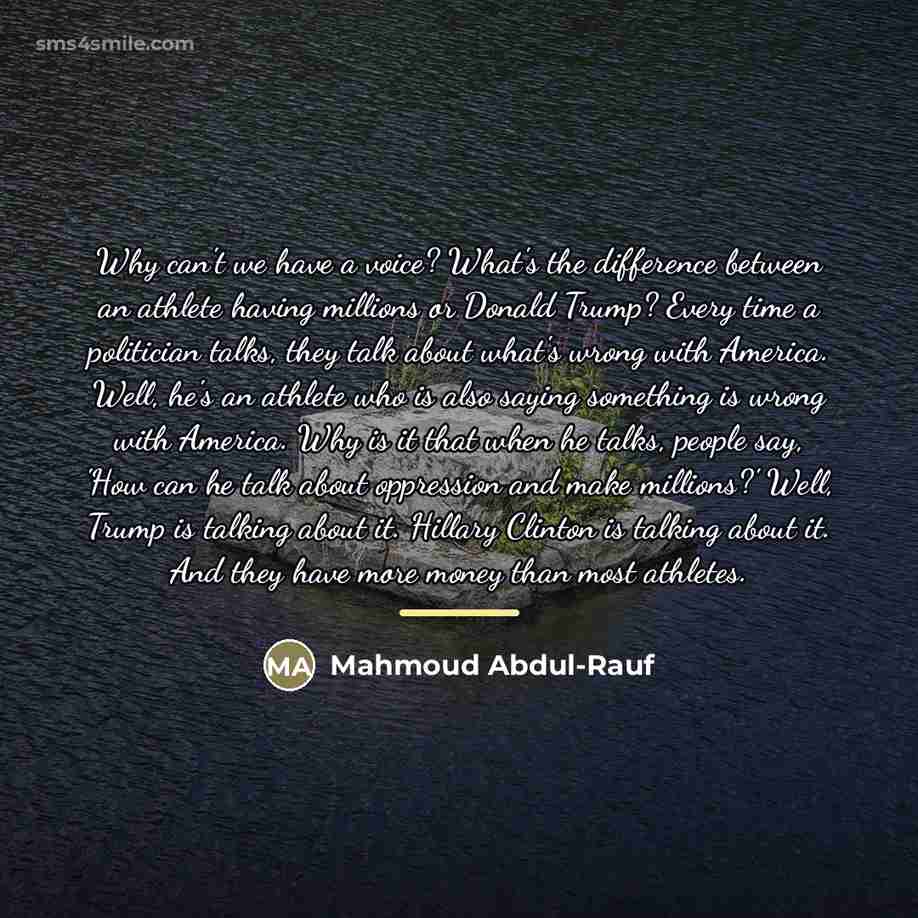 “Why can't we have a voice? What's the difference between…” quote by Mahmoud Abdul-Rauf