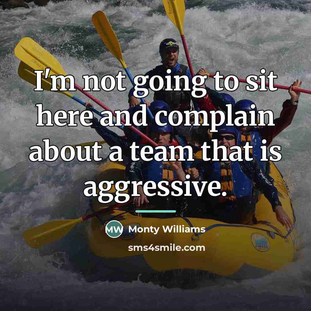 “I'm not going to sit here and complain about a…” quote by Monty Williams
