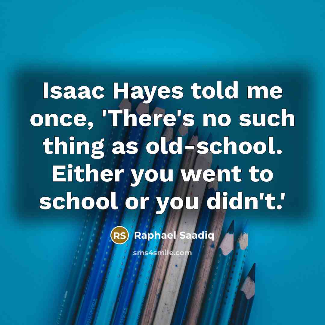 “Isaac Hayes told me once, 'There's no such thing as…” quote by Raphael Saadiq