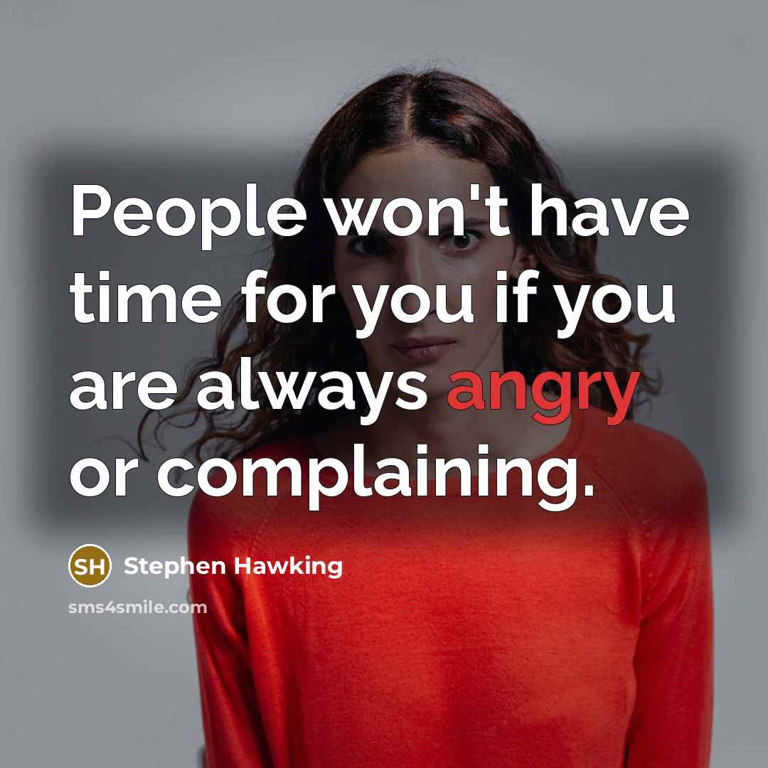“People won't have time for you if you are always…” quote by Stephen Hawking