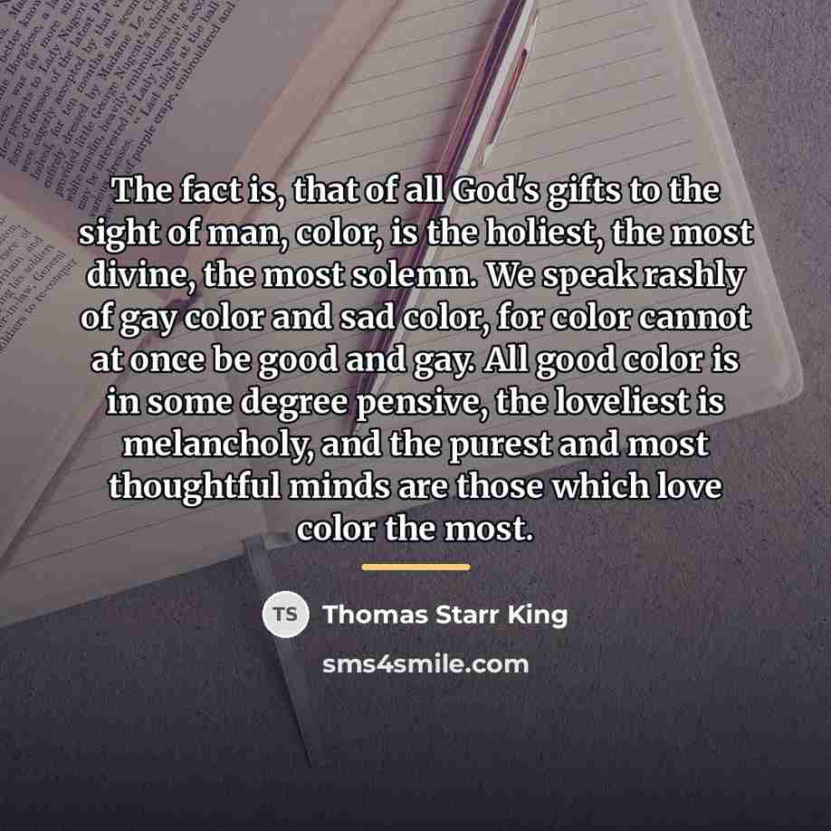 “The fact is, that of all God's gifts to the…” quote by Thomas Starr King