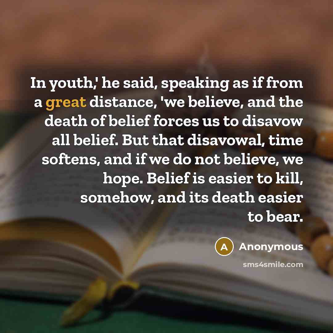 “In youth,' he said, speaking as if from a great…” quote by Anonymous