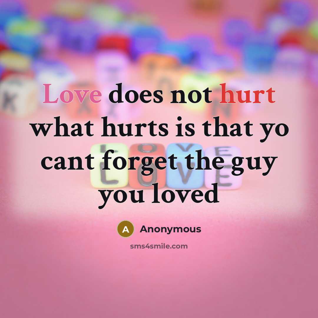 “Love does not hurt what hurts is that yo cant…” quote by Anonymous