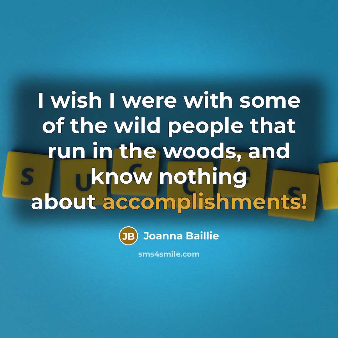“I wish I were with some of the wild people…” quote by Joanna Baillie