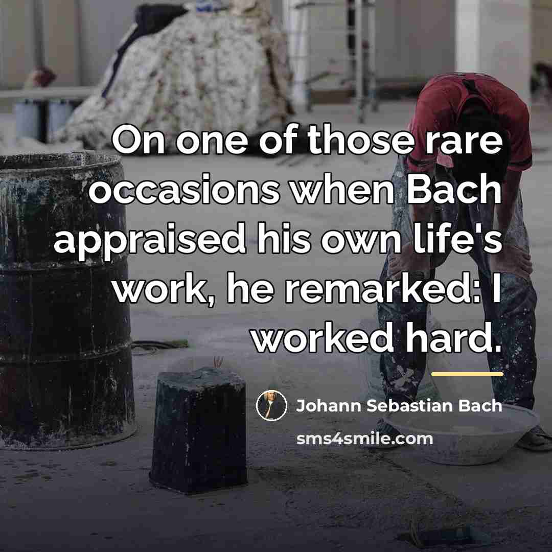“On one of those rare occasions when Bach appraised his…” quote by Johann Sebastian Bach