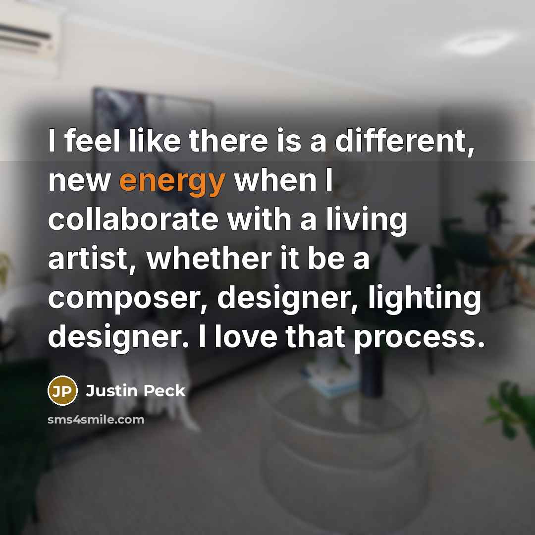“I feel like there is a different, new energy when…” quote by Justin Peck