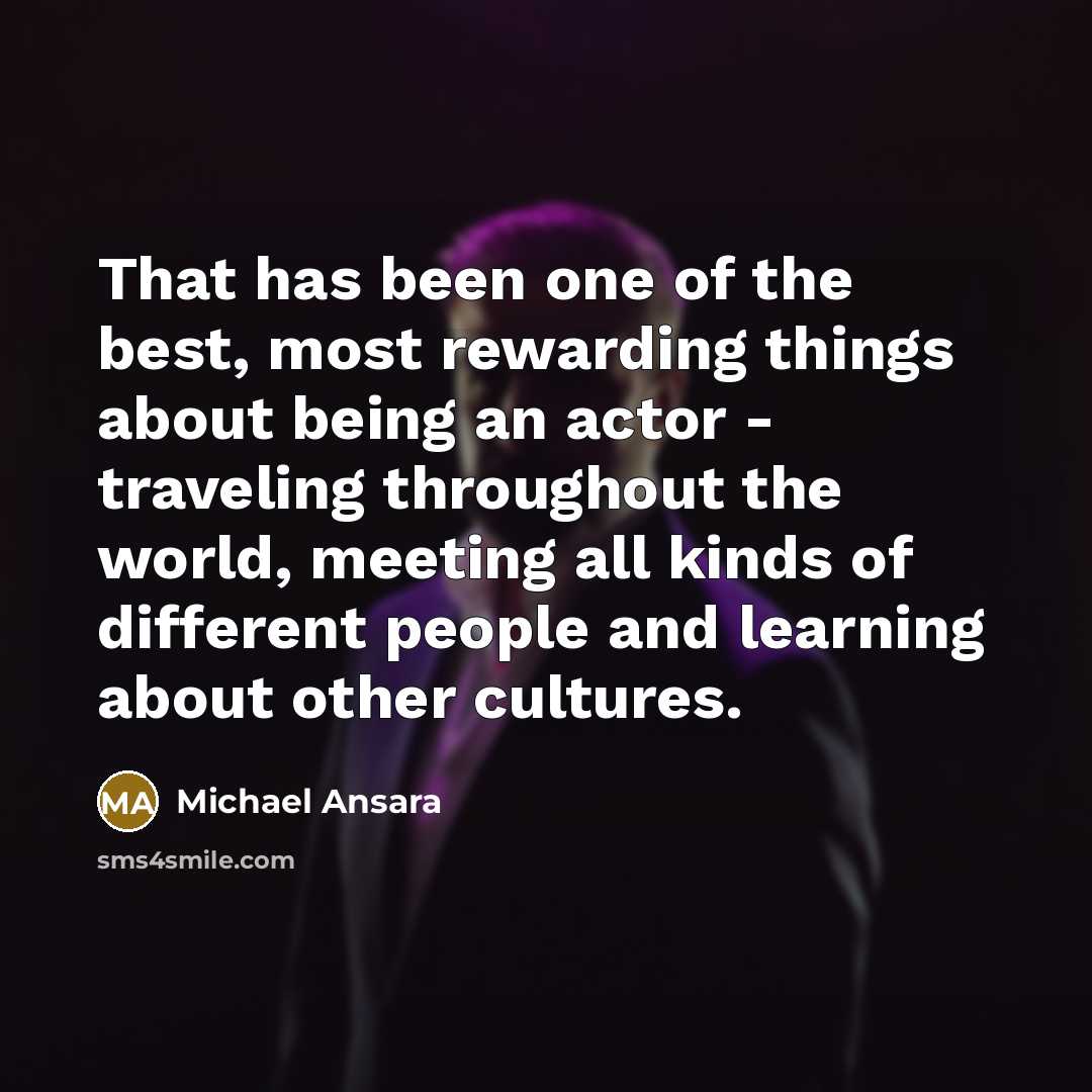 “That has been one of the best, most rewarding things…” quote by Michael Ansara