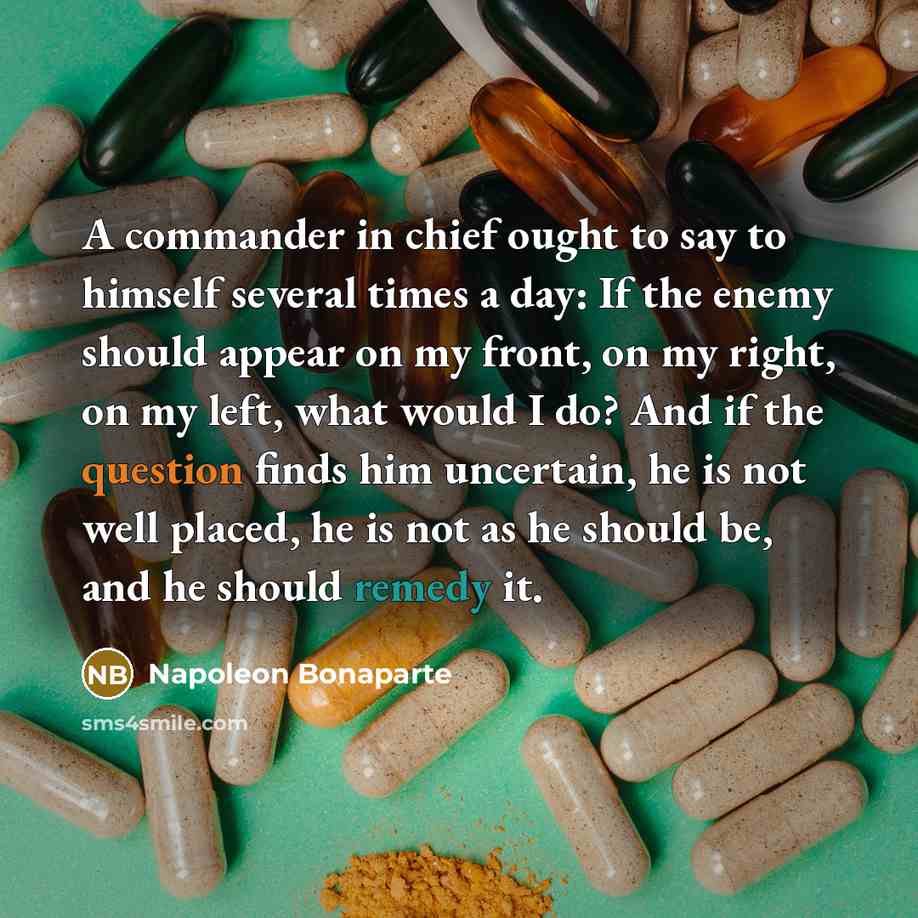 “A commander in chief ought to say to himself several…” quote by Napoleon Bonaparte