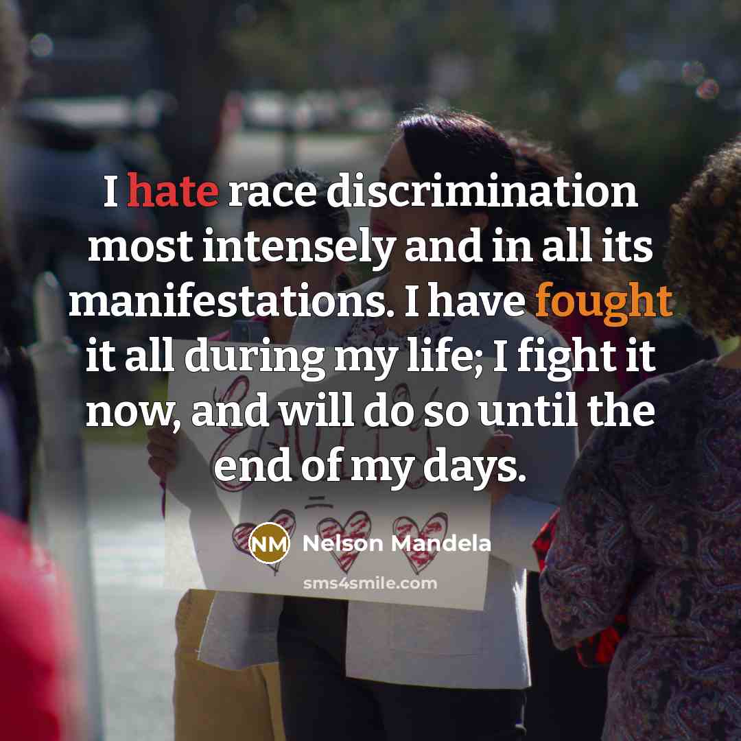 “I hate race discrimination most intensely and in all its…” quote by Nelson Mandela