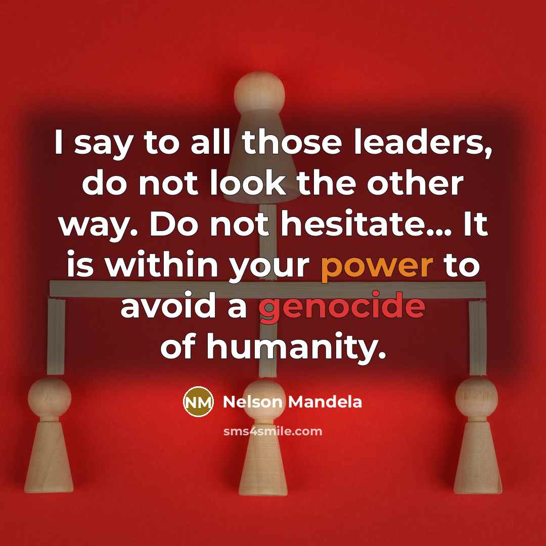 “I say to all those leaders, do not look the…” quote by Nelson Mandela