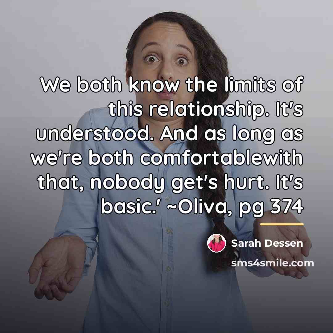 “We both know the limits of this relationship. It's understood.…” quote by Sarah Dessen