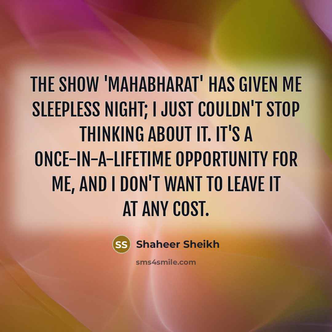 “The show 'Mahabharat' has given me sleepless night; I just…” quote by Shaheer Sheikh