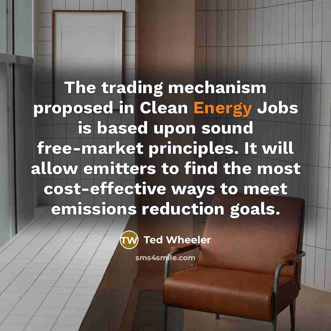 “The trading mechanism proposed in Clean Energy Jobs is based…” quote by Ted Wheeler