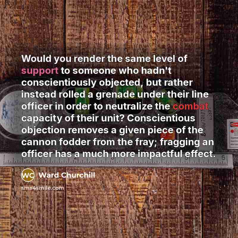 “Would you render the same level of support to someone…” quote by Ward Churchill