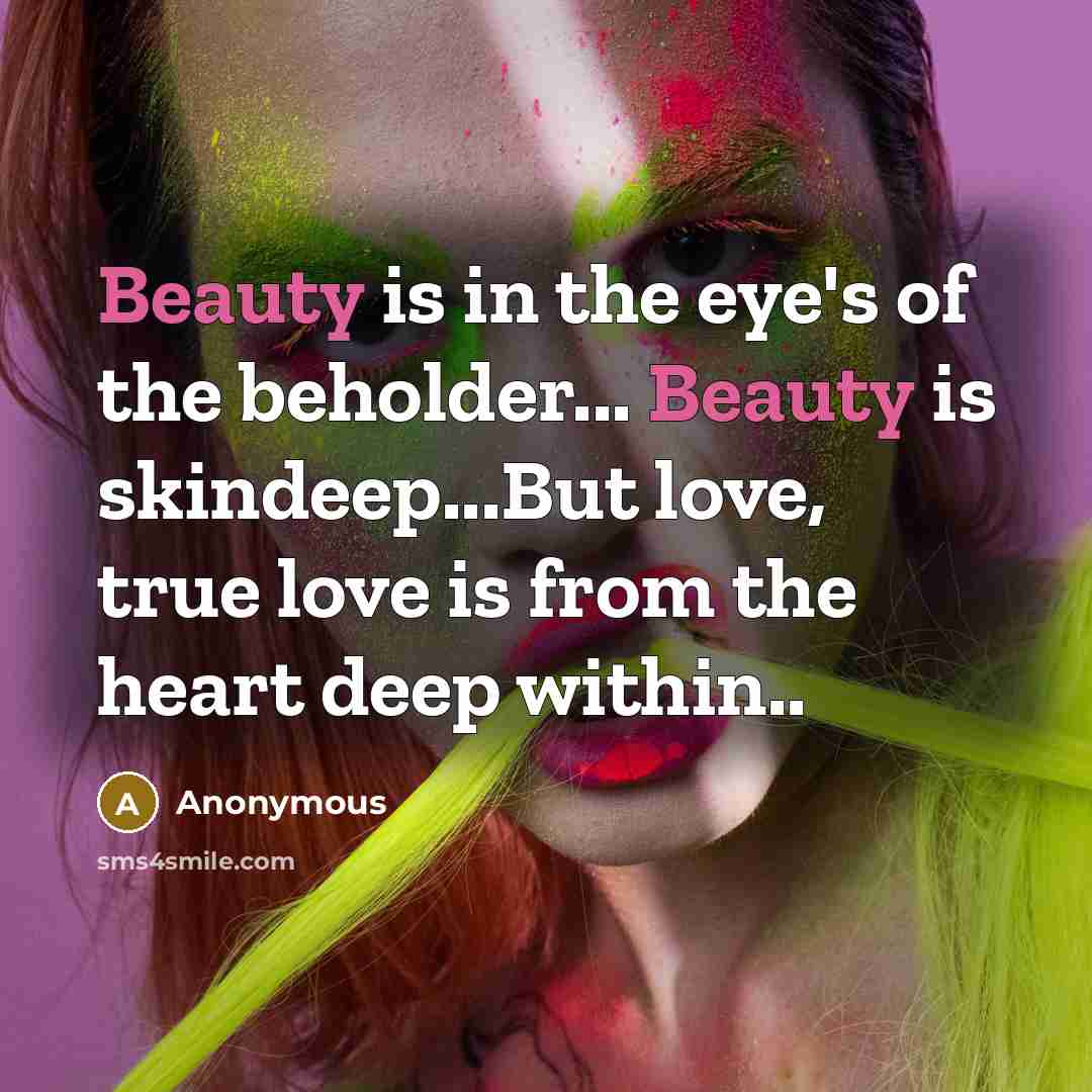 “Beauty is in the eye's of the beholder... Beauty is…” quote by Anonymous
