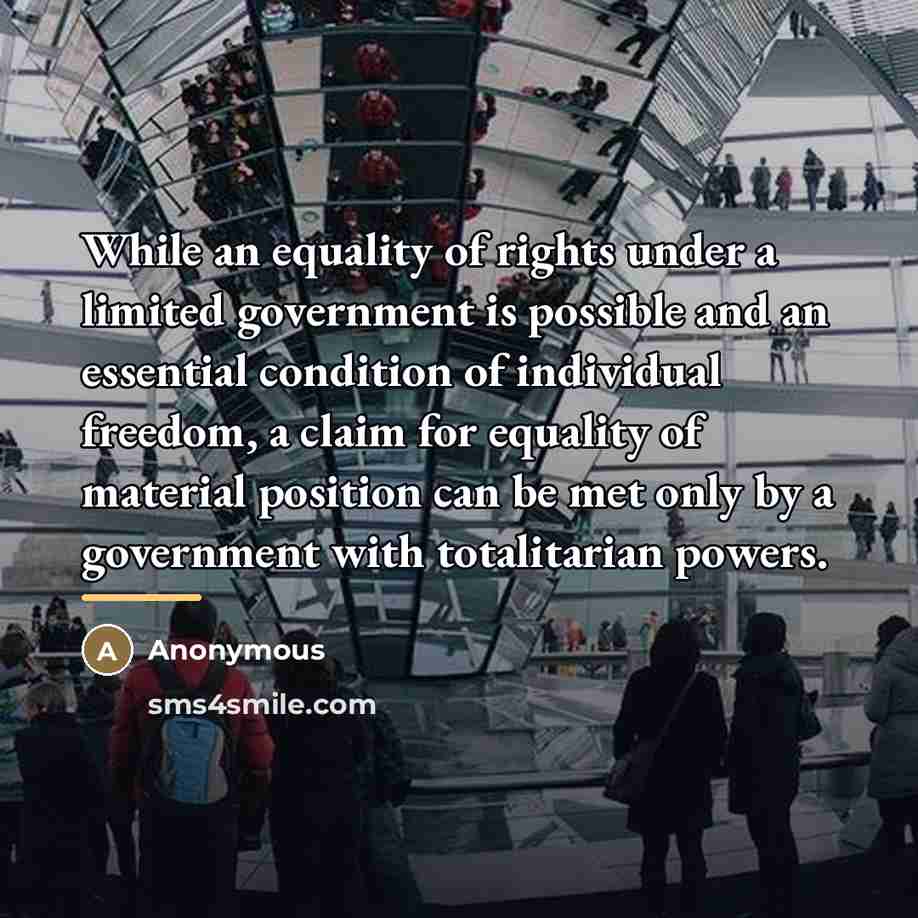 “While an equality of rights under a limited government is…” quote by Anonymous