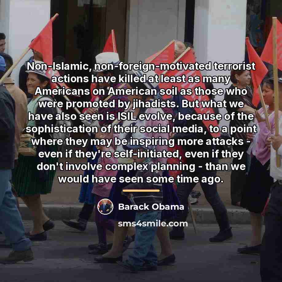 “Non-Islamic, non-foreign-motivated terrorist actions have killed at least as many…” quote by Barack Obama