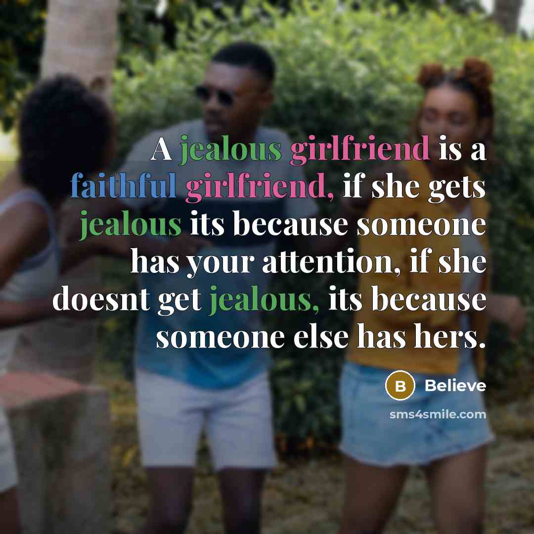 “A jealous girlfriend is a faithful girlfriend, if she gets…” quote by Believe