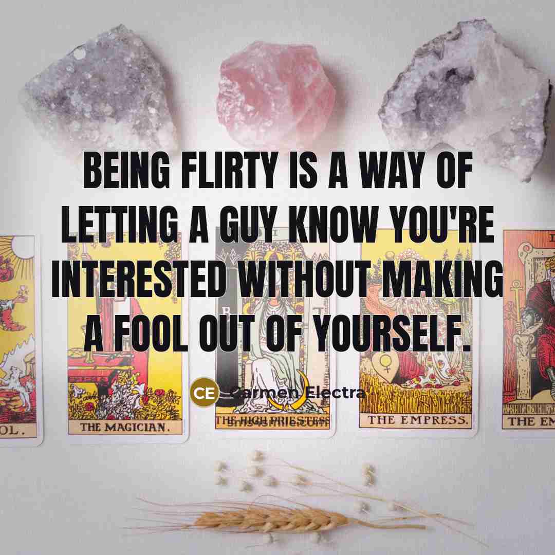 “Being flirty is a way of letting a guy know…” quote by Carmen Electra