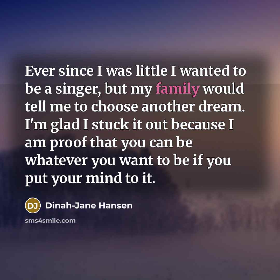 “Ever since I was little I wanted to be a…” quote by Dinah-Jane Hansen