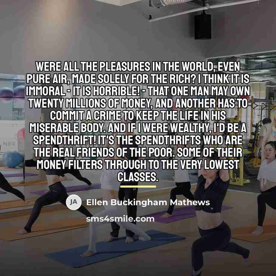 “Were all the pleasures in the world, even pure air,…” quote by Ellen Buckingham Mathews