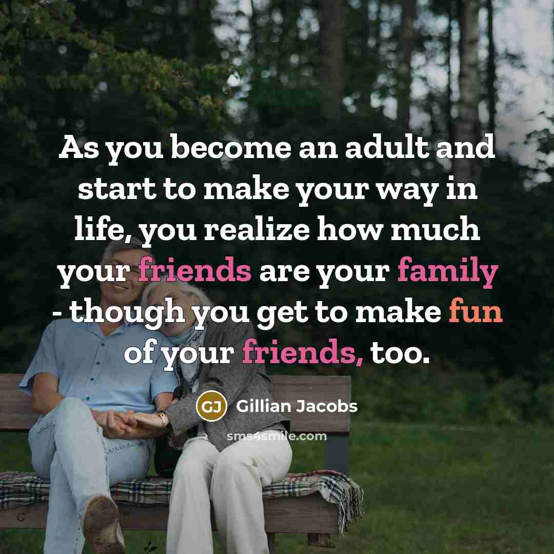 “As you become an adult and start to make your…” quote by Gillian Jacobs