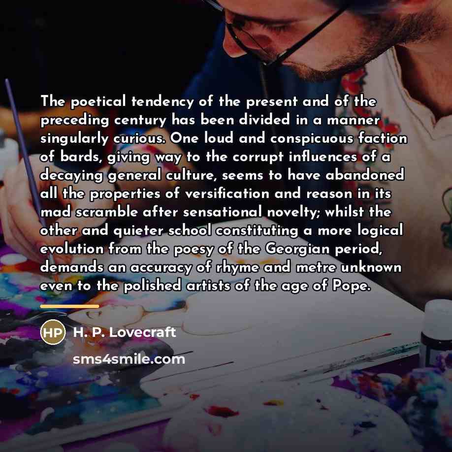 “The poetical tendency of the present and of the preceding…” quote by H. P. Lovecraft